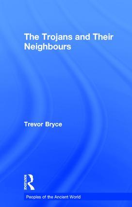 Bild des Verkufers fr Bryce, T: The Trojans & Their Neighbours zum Verkauf von moluna