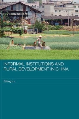 Bild des Verkufers fr Hu, B: Informal Institutions and Rural Development in China zum Verkauf von moluna