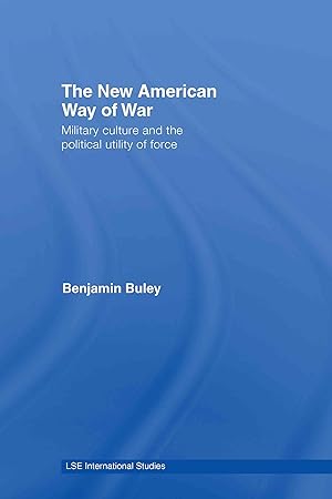 Bild des Verkufers fr Buley, B: The New American Way of War zum Verkauf von moluna