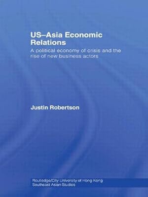 Seller image for Robertson, J: US-Asia Economic Relations for sale by moluna