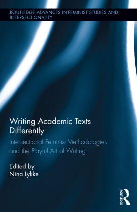 Bild des Verkufers fr Writing Academic Texts Differently: Intersectional Feminist Methodologies and the Playful Art of Writing zum Verkauf von moluna