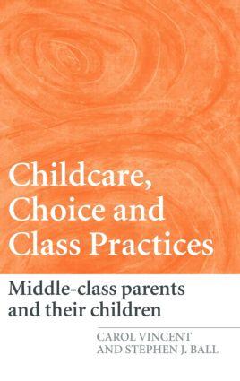 Image du vendeur pour Vincent, C: Childcare, Choice and Class Practices mis en vente par moluna