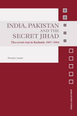 Seller image for Swami, P: India, Pakistan and the Secret Jihad for sale by moluna