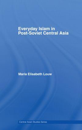 Seller image for Louw, M: Everyday Islam in Post-Soviet Central Asia for sale by moluna
