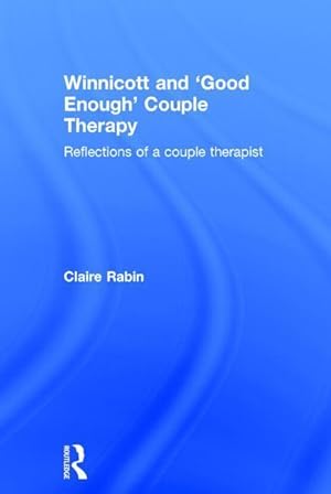 Bild des Verkufers fr Rabin, C: Winnicott and \ Good Enough\ Couple Therapy zum Verkauf von moluna