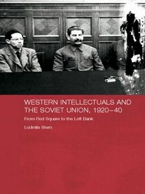 Bild des Verkufers fr Stern, L: Western Intellectuals and the Soviet Union, 1920-4 zum Verkauf von moluna