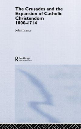 Seller image for France, J: The Crusades and the Expansion of Catholic Christ for sale by moluna