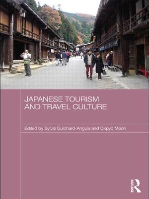 Imagen del vendedor de Japanese Tourism and Travel Culture a la venta por moluna