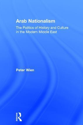 Seller image for Arab Nationalism: The Politics of History and Culture in the Modern Middle East for sale by moluna