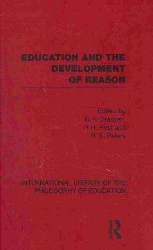 Seller image for Dearden, R: Education and the Development of Reason (Interna for sale by moluna