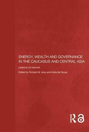 Seller image for Energy, Wealth and Governance in the Caucasus and Central As for sale by moluna