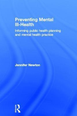 Seller image for Newton, D: Preventing Mental Ill-Health for sale by moluna