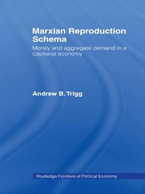 Seller image for Trigg, A: Marxian Reproduction Schema for sale by moluna
