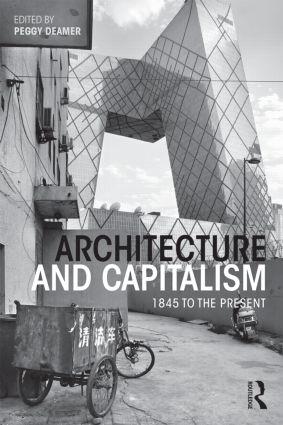 Immagine del venditore per Architecture and Capitalism: 1845 to the Present venduto da moluna