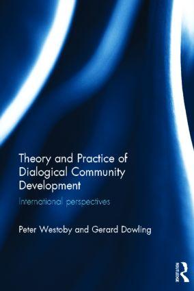 Image du vendeur pour Westoby, P: Theory and Practice of Dialogical Community Deve mis en vente par moluna