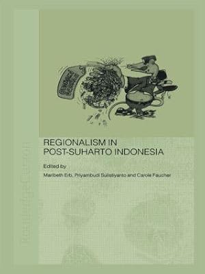 Immagine del venditore per Regionalism in Post-Suharto Indonesia venduto da moluna