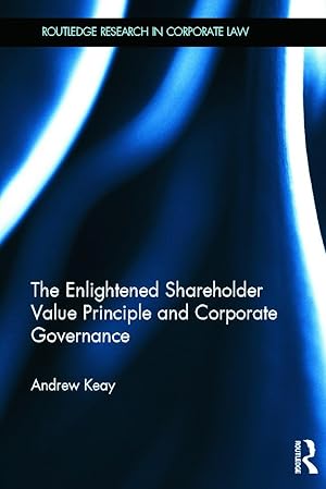 Imagen del vendedor de Keay, A: The Enlightened Shareholder Value Principle and Cor a la venta por moluna