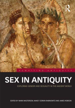 Bild des Verkufers fr Sex in Antiquity: Exploring Gender and Sexuality in the Ancient World zum Verkauf von moluna