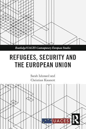 Bild des Verkufers fr Leonard, S: Refugees, Security and the European Union zum Verkauf von moluna