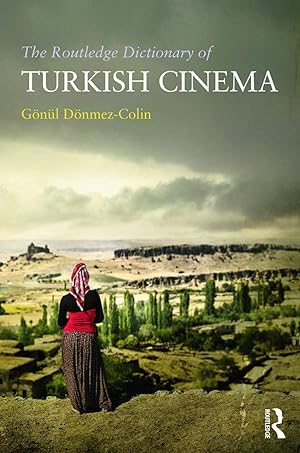Immagine del venditore per Doenmez-Colin, G: The Routledge Dictionary of Turkish Cinema venduto da moluna