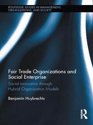 Bild des Verkufers fr Huybrechts, B: Fair Trade Organizations and Social Enterpris zum Verkauf von moluna