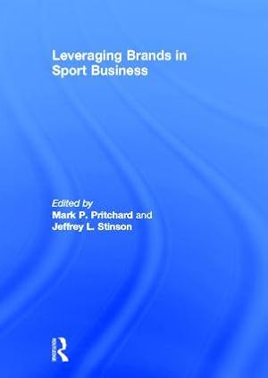 Image du vendeur pour Pritchard, M: Leveraging Brands in Sport Business mis en vente par moluna