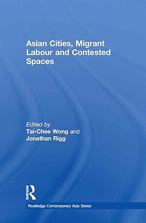 Seller image for Asian Cities, Migrant Labor and Contested Spaces for sale by moluna