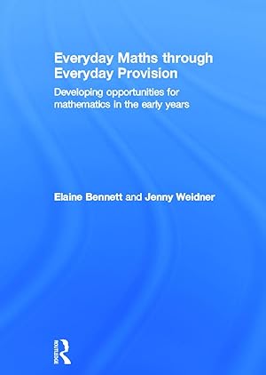 Seller image for Bennett, E: Everyday Maths through Everyday Provision for sale by moluna