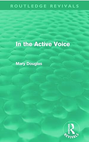 Seller image for Douglas, M: In the Active Voice (Routledge Revivals) for sale by moluna