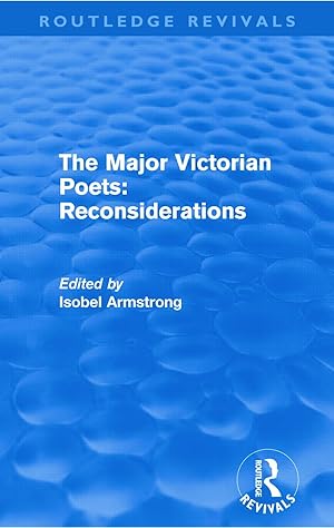 Imagen del vendedor de Armstrong, I: The Major Victorian Poets: Reconsiderations a la venta por moluna