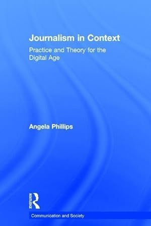 Seller image for Phillips, A: Journalism in Context for sale by moluna