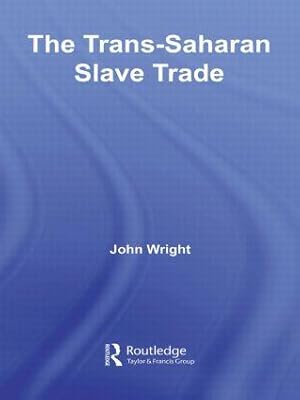 Immagine del venditore per Wright, J: The Trans-Saharan Slave Trade venduto da moluna