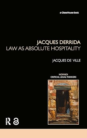 Bild des Verkufers fr de Ville, J: Jacques Derrida: Law as Absolute Hospitality zum Verkauf von moluna
