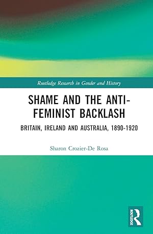 Seller image for Crozier-De Rosa, S: Shame and the Anti-Feminist Backlash for sale by moluna