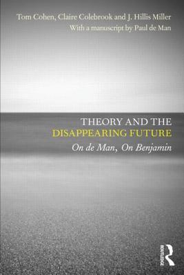 Imagen del vendedor de Cohen, T: Theory and the Disappearing Future a la venta por moluna