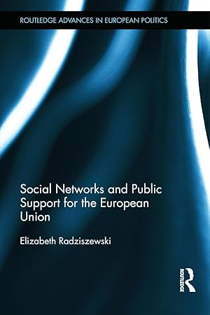 Imagen del vendedor de Social Networks and Public Support for the European Union a la venta por moluna