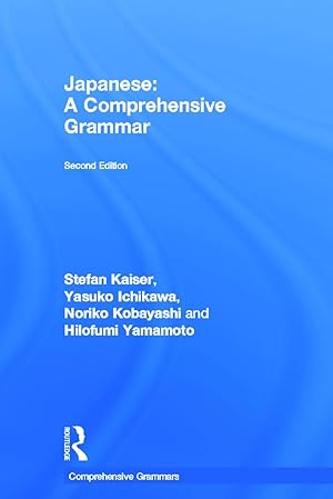 Seller image for Kaiser, S: Japanese: A Comprehensive Grammar for sale by moluna