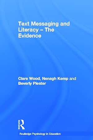 Imagen del vendedor de Wood, C: Text Messaging and Literacy - The Evidence a la venta por moluna