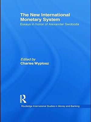 Seller image for The New International Monetary System: Essays in Honor of Alexander Swoboda for sale by moluna