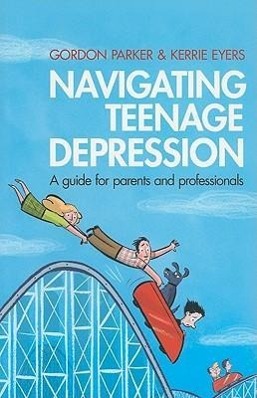Seller image for Parker, G: Navigating Teenage Depression for sale by moluna