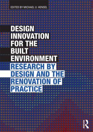 Seller image for Design Innovation for the Built Environment: Research by Design and the Renovation of Practice for sale by moluna