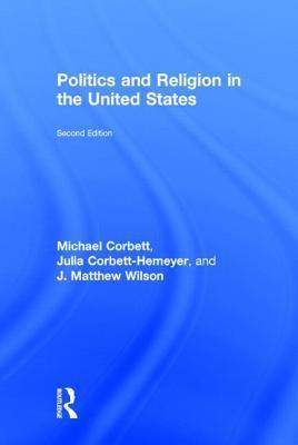 Immagine del venditore per Corbett, M: Politics and Religion in the United States venduto da moluna