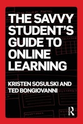 Imagen del vendedor de Sosulski, K: The Savvy Student\ s Guide to Online Learning a la venta por moluna