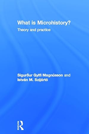 Bild des Verkufers fr Magnusson, S: What is Microhistory? zum Verkauf von moluna