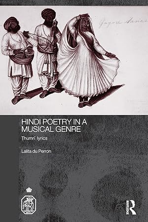 Image du vendeur pour du Perron, L: Hindi Poetry in a Musical Genre mis en vente par moluna