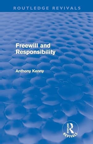 Seller image for Kenny, A: Freewill and Responsibility for sale by moluna