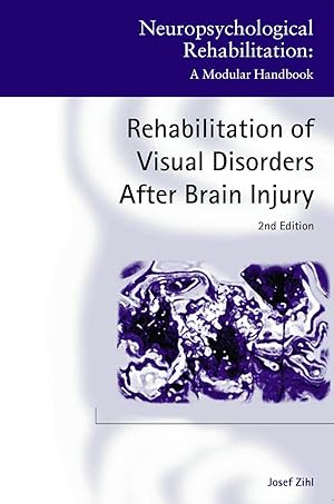 Immagine del venditore per Zihl, J: Rehabilitation of Visual Disorders After Brain Inju venduto da moluna