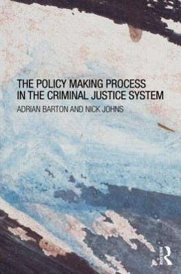 Bild des Verkufers fr Barton, A: The Policy Making Process in the Criminal Justice zum Verkauf von moluna