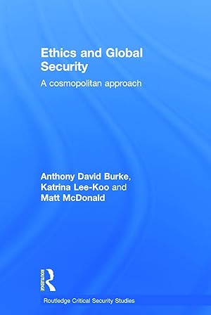 Immagine del venditore per Ethics and Global Security: A Cosmopolitan Approach venduto da moluna