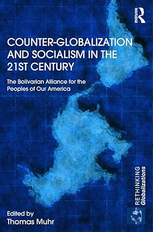 Image du vendeur pour Counter-Globalization and Socialism in the 21st Century mis en vente par moluna